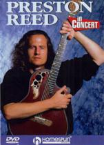 Preston Reed In Concert Dvd Sheet Music Songbook