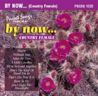 Pscdg1525 By Now (country Female) Sheet Music Songbook
