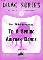 Lilac 075 Grieg To The Spring/anitras Dance Sheet Music Songbook