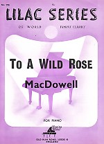 Lilac 076 Macdowell To A Wild Rose Sheet Music Songbook