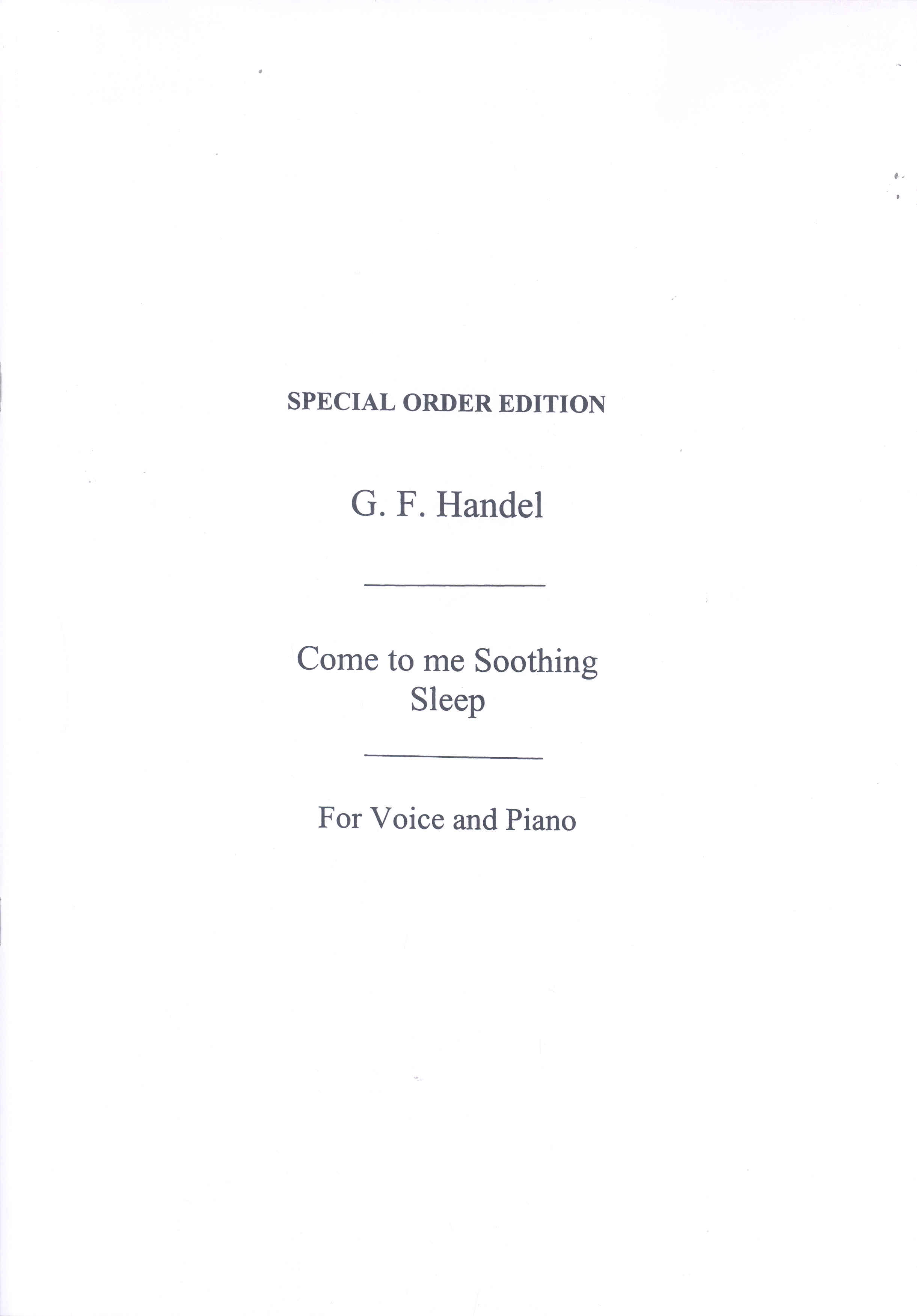 Come To Me Soothing Sleep (handel) Sheet Music Songbook