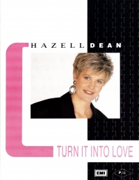 Turn It Into Love (hazell Dean) Sheet Music Songbook