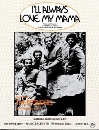 Ill Always Love My Mama (intruders) Sheet Music Songbook