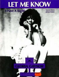 Let Me Know (i Have A Right) Gloria Gaynor Sheet Music Songbook