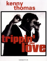 Tripping On Your Love Kenny Thomas Sheet Music Songbook