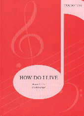 How Do I Live Leann Rimes Sheet Music Songbook