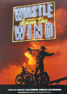 Whistle Down The Wind Sheet Music Songbook