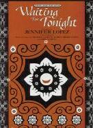 Waiting For Tonight Jennifer Lopez Sheet Music Songbook