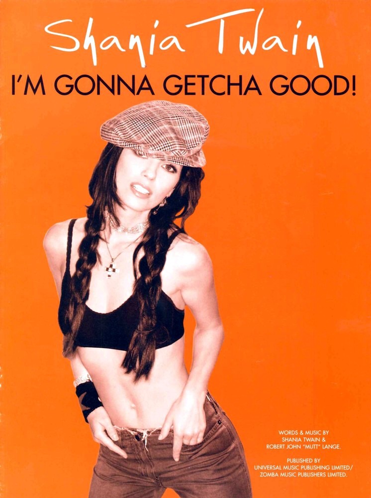 Im Gonna Getcha Good Shania Twain Sheet Music Songbook
