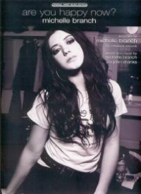 Are You Happy Now? Michelle Branch Sheet Music Songbook
