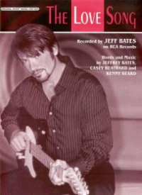 Love Song Jeff Bates Sheet Music Songbook