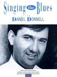 Singing The Blues - Daniel Odonnell Sheet Music Songbook