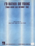 Id Rather Die Young (than Grow Old Without You) Sheet Music Songbook